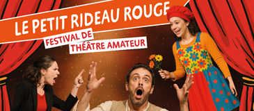 Le petit rideau rouge, festival de théâtre amateur